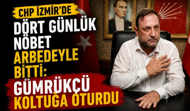 CHP İzmir’de dört günlük nöbet arbedeyle bitti: Gümrükçü koltuğa oturdu