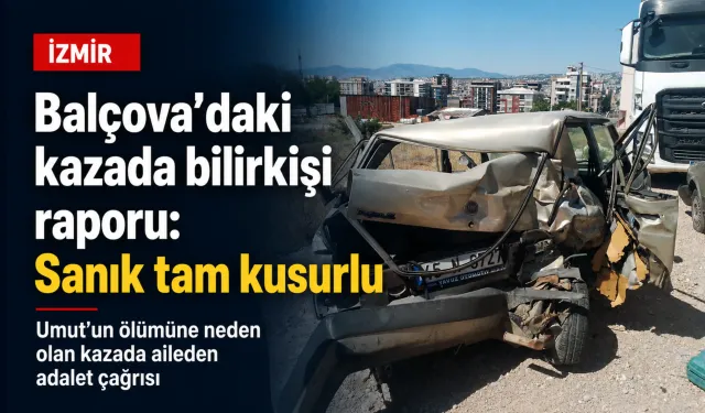 İzmir’de 10 yaşındaki Umut’un ölümünde bilirkişi raporu çıkt: Sanık tam kusurlu