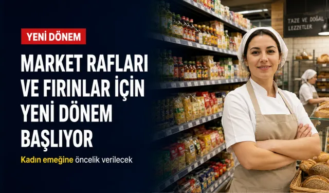Market rafları ve fırınlar için yeni dönem başlıyor