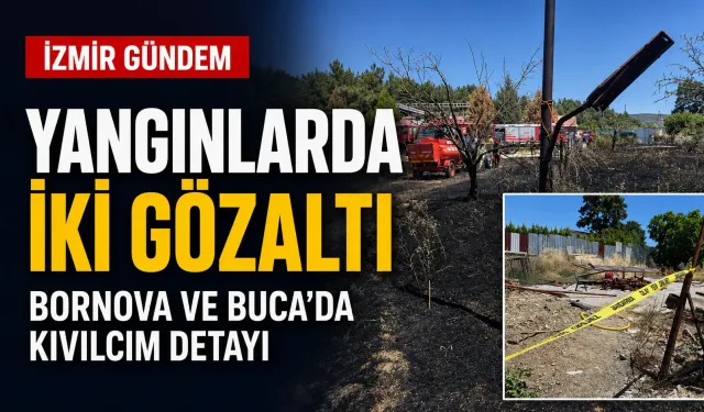 İzmir’de orman yangınlarının nedeni kıvılcım çıktı: 2 şüpheli gözaltına alındı