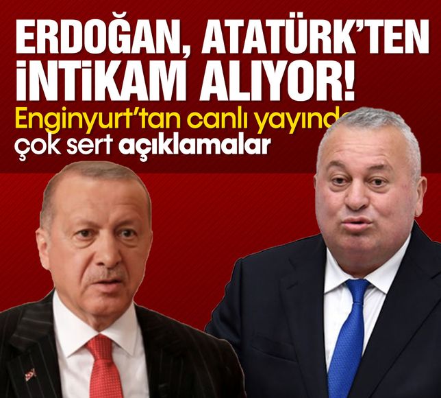 Cemal Enginyurt'tan Erdoğan'a sert tepki: Atatürk ve Cumhuriyetten intikam alıyor!