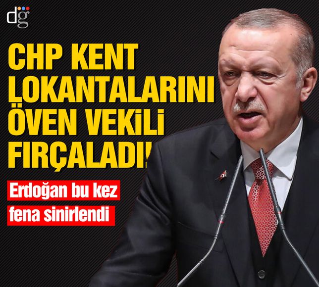 Erdoğan'dan CHP kent lokantalarını öven vekile fırça!