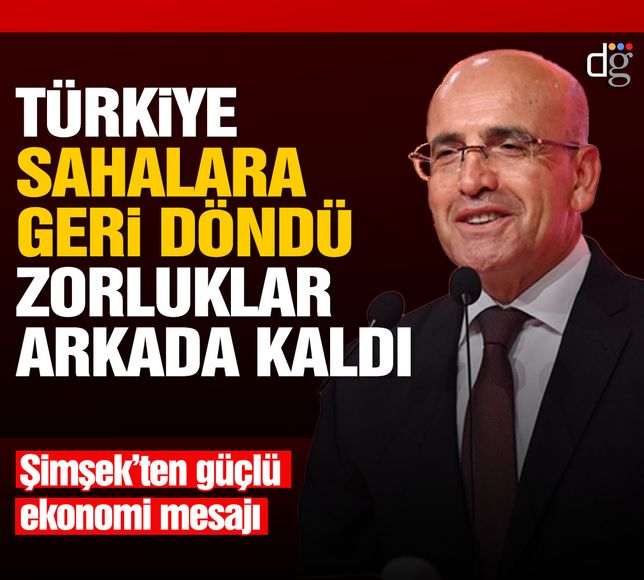 Mehmet Şimşek'ten güçlü ekonomi mesajı: Türkiye sahalara geri döndü zorluklar arkada kaldı