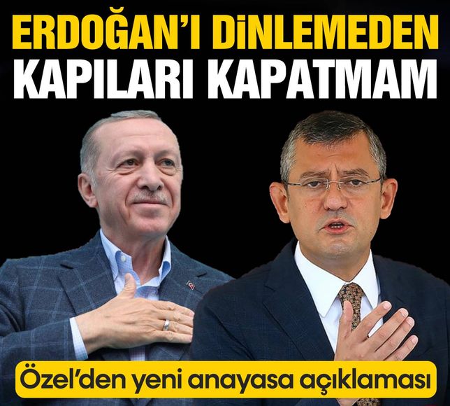 Özgür Özel'den 'Yeni Anayasa' açıklaması: Erdoğan'ı dinlemeden kapıları kapatmam