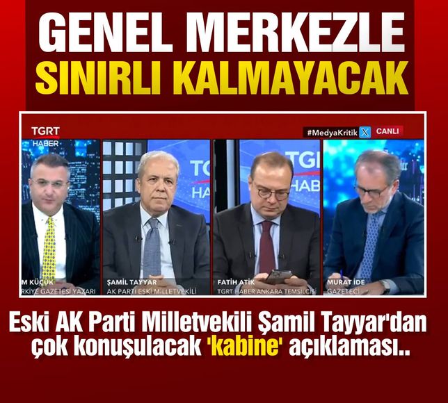 Erdoğan değişim demişti! Şamil Tayyar'dan çok konuşulacak 'kabine' açıklaması geldi