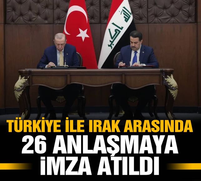 Türkiye ve Irak arasında 26 anlaşmaya imza atıldı!