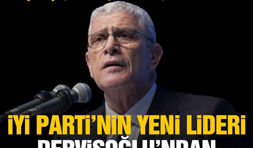İYİ Parti'nin yeni lideri Dervişoğlu'ndan ilk açıklama! 'Hiçbir şey eskisi gibi olmayacak'