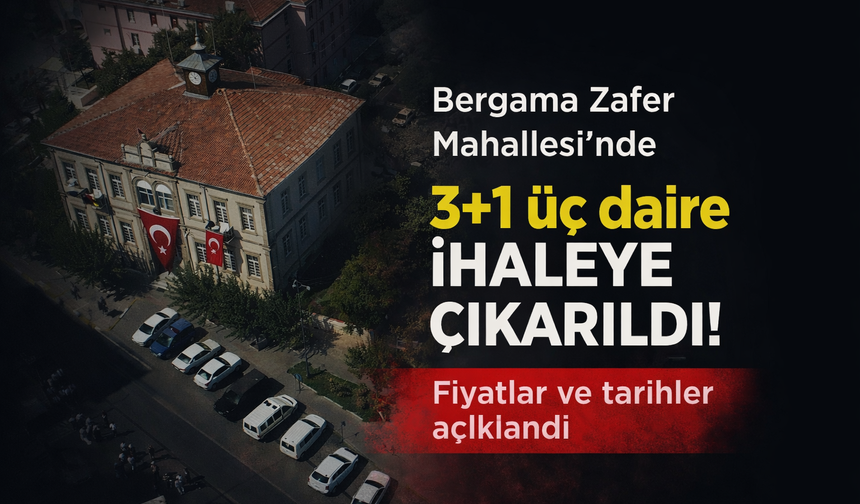 Bergama’da mahkemeden satılık 3  kelepir daire: En düşük bedel 1,6 milyon TL