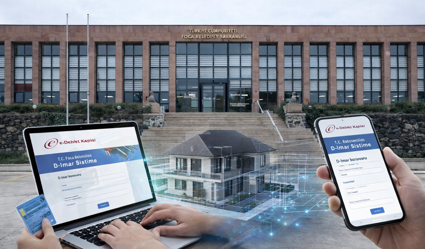 Foça’da imar işlemleri kolaylaştı: Vatandaş başvurusunu artık online izleyecek