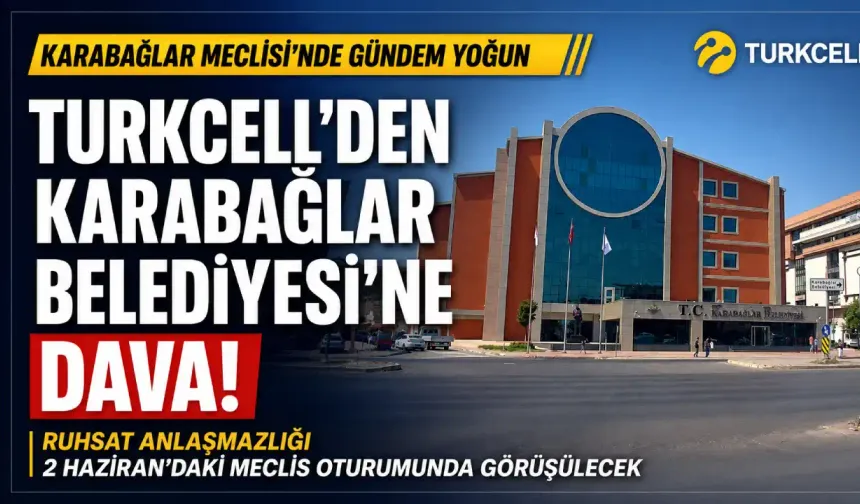 Turkcell’den Karabağlar Belediyesi’ne dava!