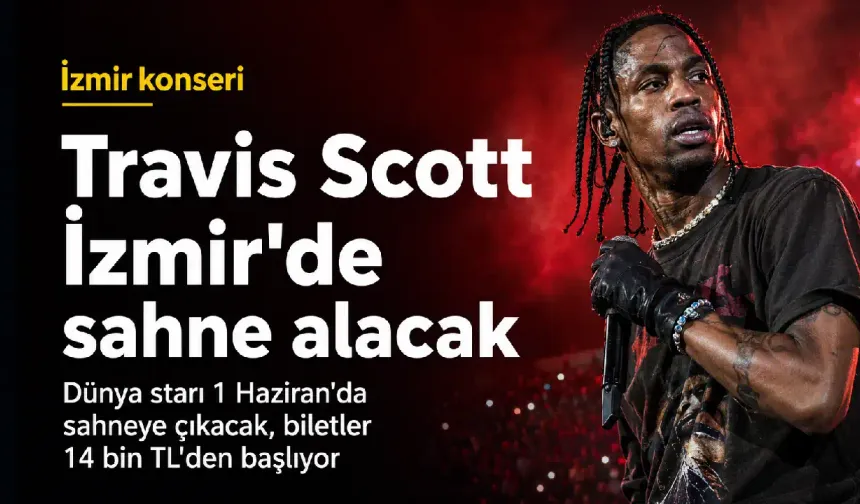Travis Scott İzmir’e geliyor: Bilet fiyatları gündem oldu