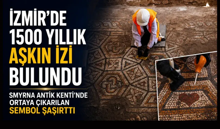 İzmir’de 1500 yıllık aşkın izi bulundu: Smyrna Antik Kenti’nde ortaya çıkarılan sembol şaşırttı