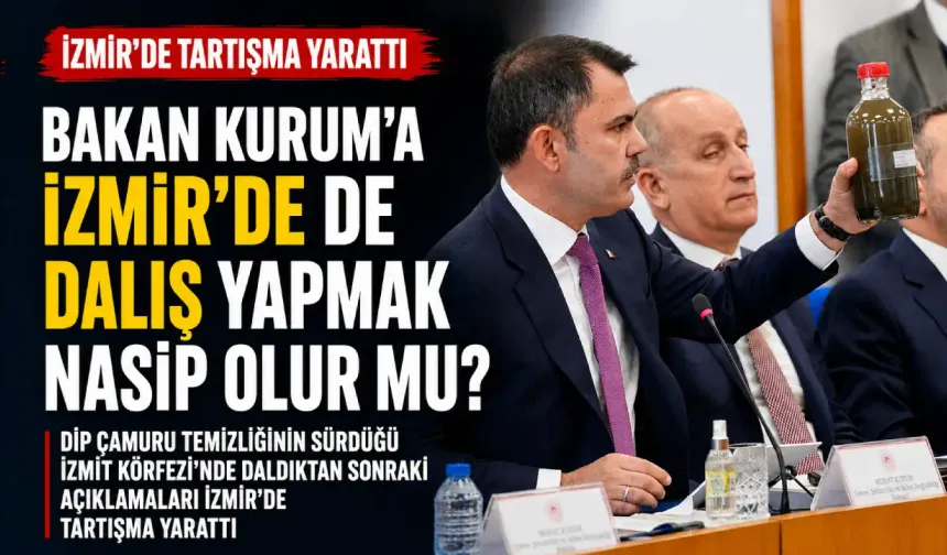 Bakan Kurum'a İzmir'de dalış yapmak nasip olur mu?