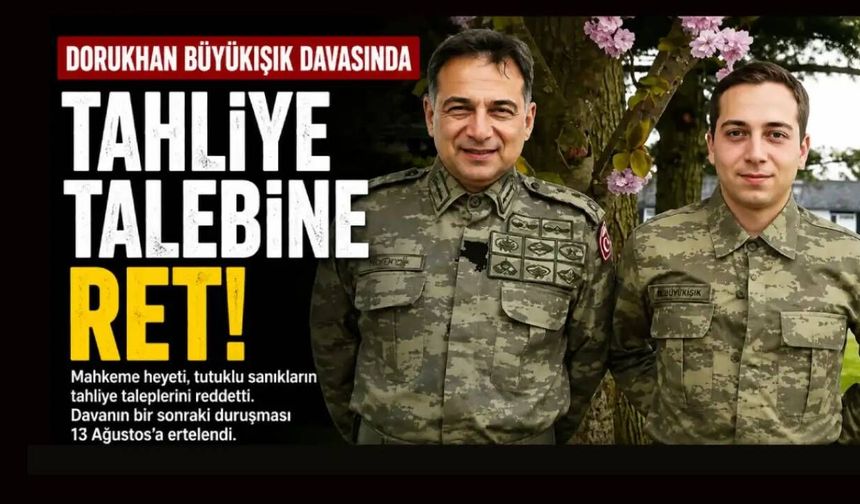 Dorukhan Büyükışık ailesinin adalet mücadelesinde yeni duruşma: Tutukluluk devam edecek