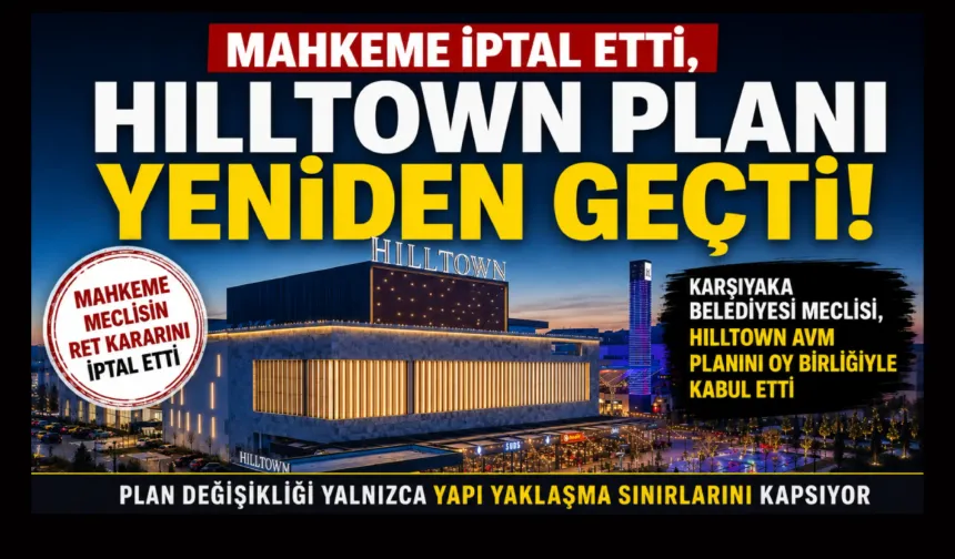 Mahkeme iptal etti, Hilltown planı yeniden geçti