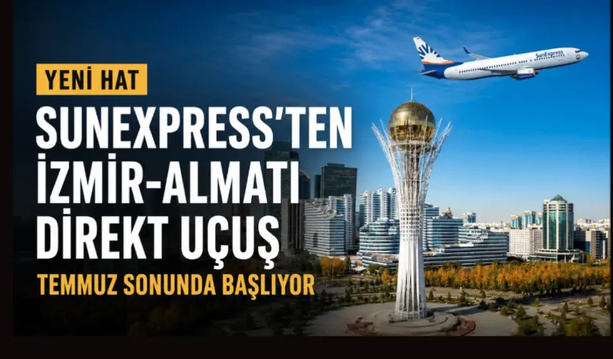 SunExpress İzmir’den Almatı’ya direkt uçuş başlatıyor