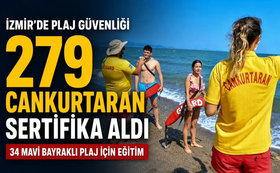 İzmir’de mavi bayraklı plajlara cankurtaran desteği: 279 kişi sertifikalarını aldı