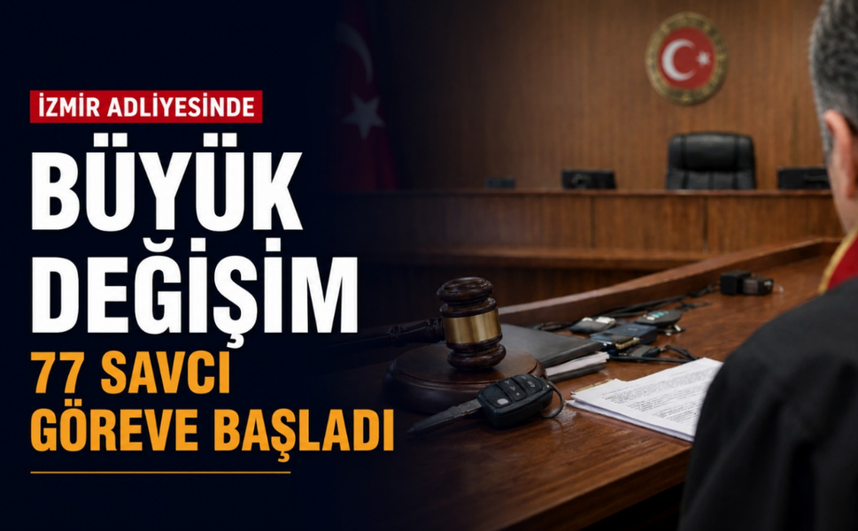 İzmir Adliyesi'nde büyük değişim: 77 savcı göreve başladı