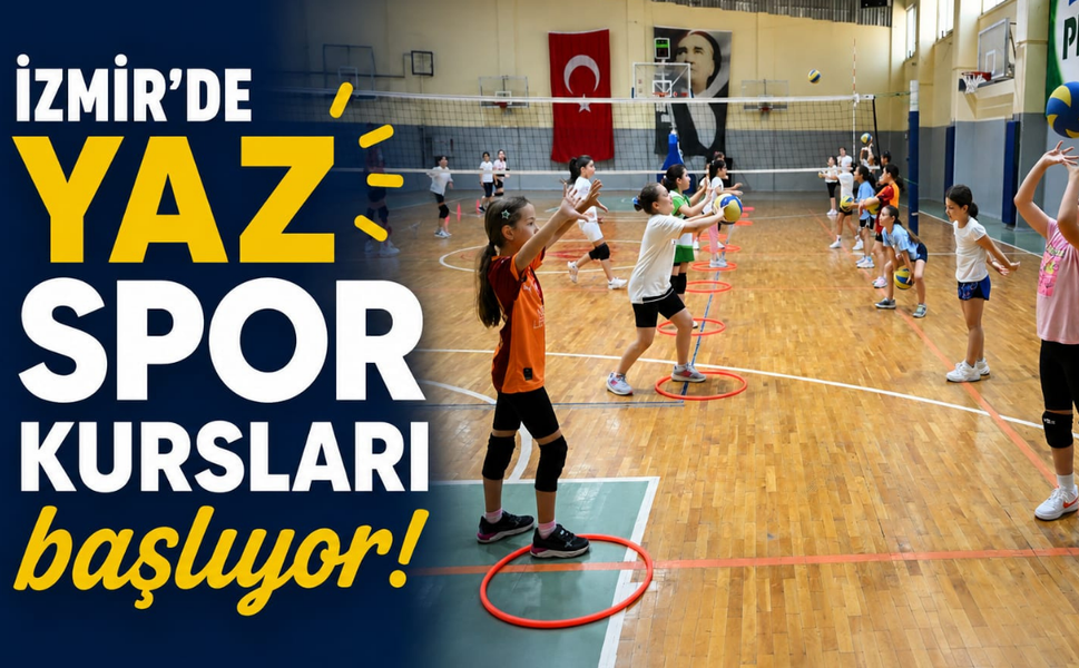 İzmir'de  Yaz Spor Kursları başlıyor... Kayıtlar online platformda!