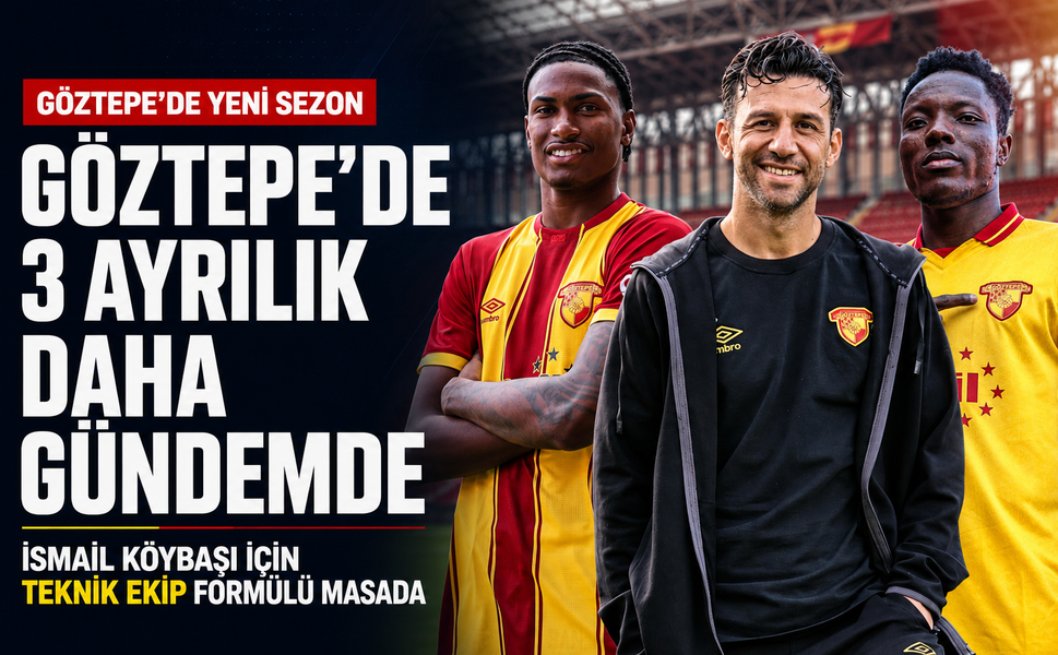 Göztepe’de ayrılık listesi kabarıyor: 3 futbolcu için karar bekleniyor