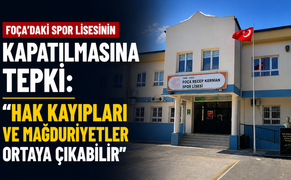 Foça’daki spor lisesinin kapatılmasına tepki: Hak kayıpları ve mağduriyetler ortaya çıkabilir