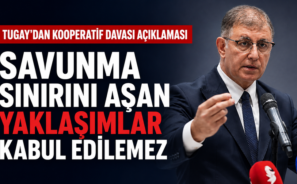 Tugay’dan Heval Savaş Kaya’nın sözlerine yanıt: Savunma sınırını aşan yaklaşımlar kabul edilemez!