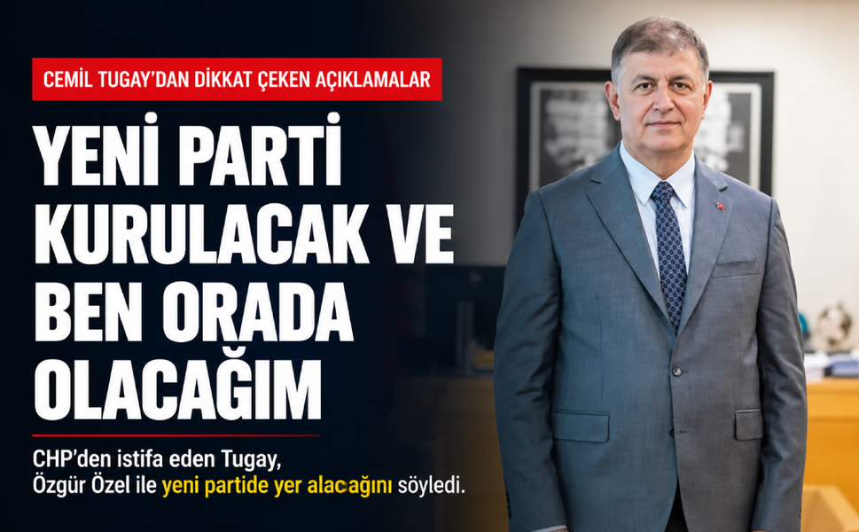 Tugay siyasi yol haritasını açıkladı: Yeni parti kurulacak, ben de orada olacağım