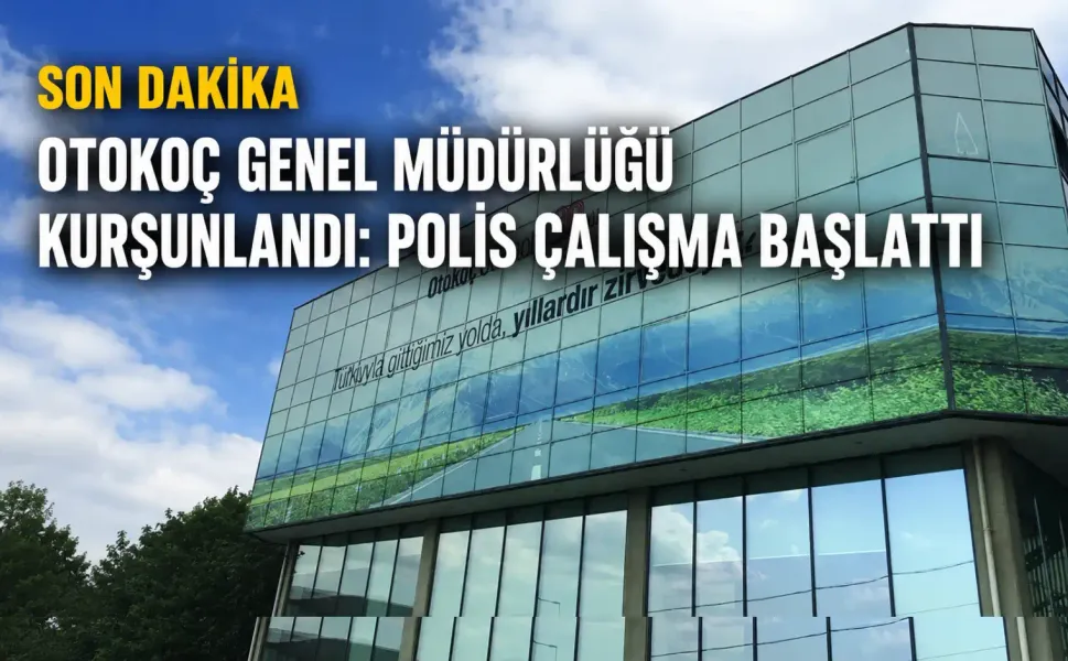 Otokoç Genel Müdürlüğü kurşunlandı: Polis çalışma başlattı