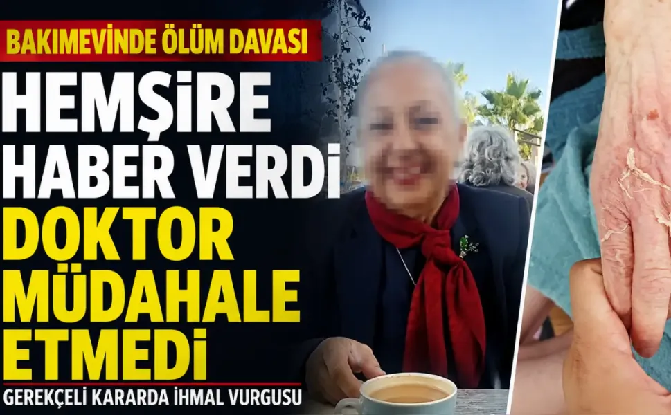86 yaşındaki kadının ölümünde doktor için kritik karar: Ceza istinafa taşındı
