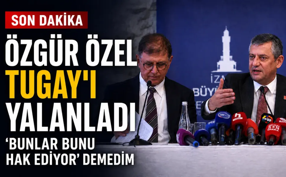 Özel’den Tugay’ın iddiasına yanıt: İstifasına rızam yoktu