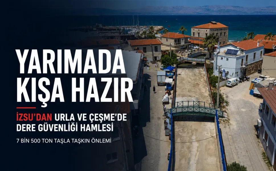 İZSU’dan Yarımada’da kış hazırlığı: Dereler güçlendirildi