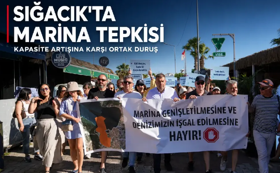 Seferihisar Sığacık’ta marina kapasite artışına karşı ortak tepki: Kıyılar halkındır