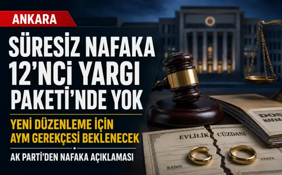 AK Parti süresiz nafakada yeni takvimi açıkladı: Yeni düzenleme hangi pakete girecek?