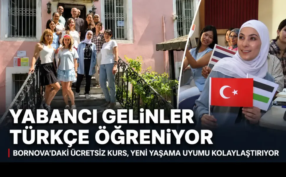 Bornova’da yabancı gelinler Türkçe ile hayata katılıyor