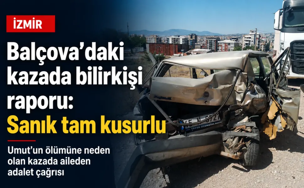İzmir’de 10 yaşındaki Umut’un ölümünde bilirkişi raporu çıkt: Sanık tam kusurlu