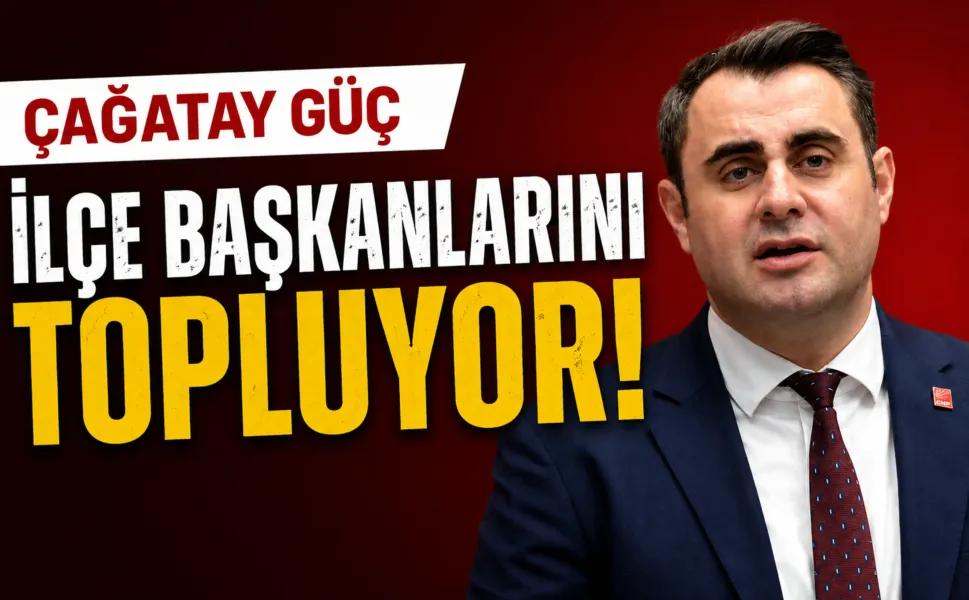 Çağatay Güç ilçe başkanlarını topluyor