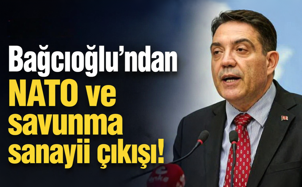 Bağcıoğlu'ndan NATO ve savunma sanayii çıkışı!