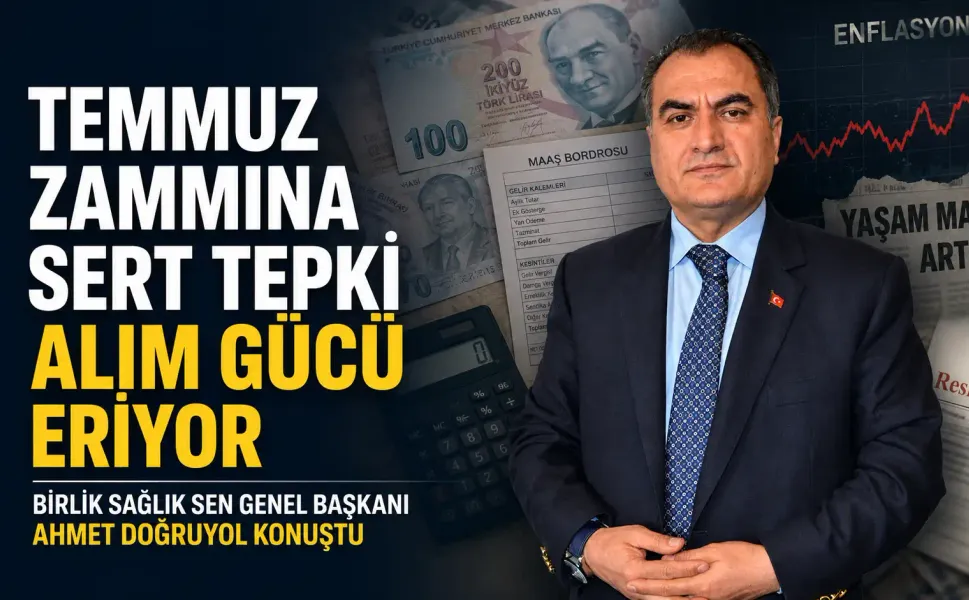 Birlik Sağlık Sen’den temmuz zammı tepkisi: Alım gücü eriyor