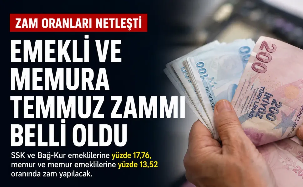 Memur ve emeklinin Temmuz zammı netleşti: En düşük emekli aylığı kaç lira oldu?