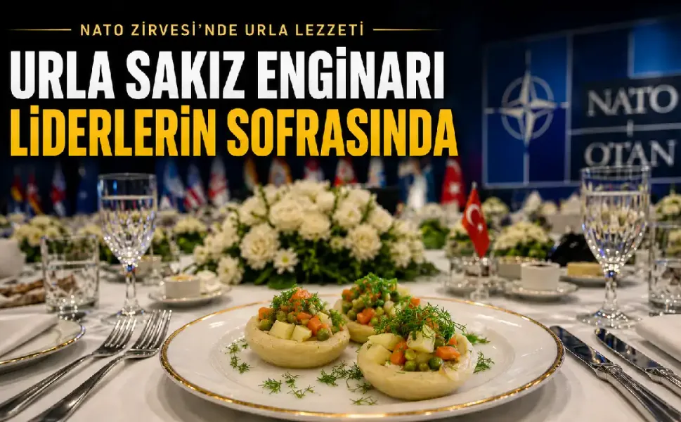 Urla sakız enginarı NATO Zirvesi’nde liderlerin sofrasına girdi