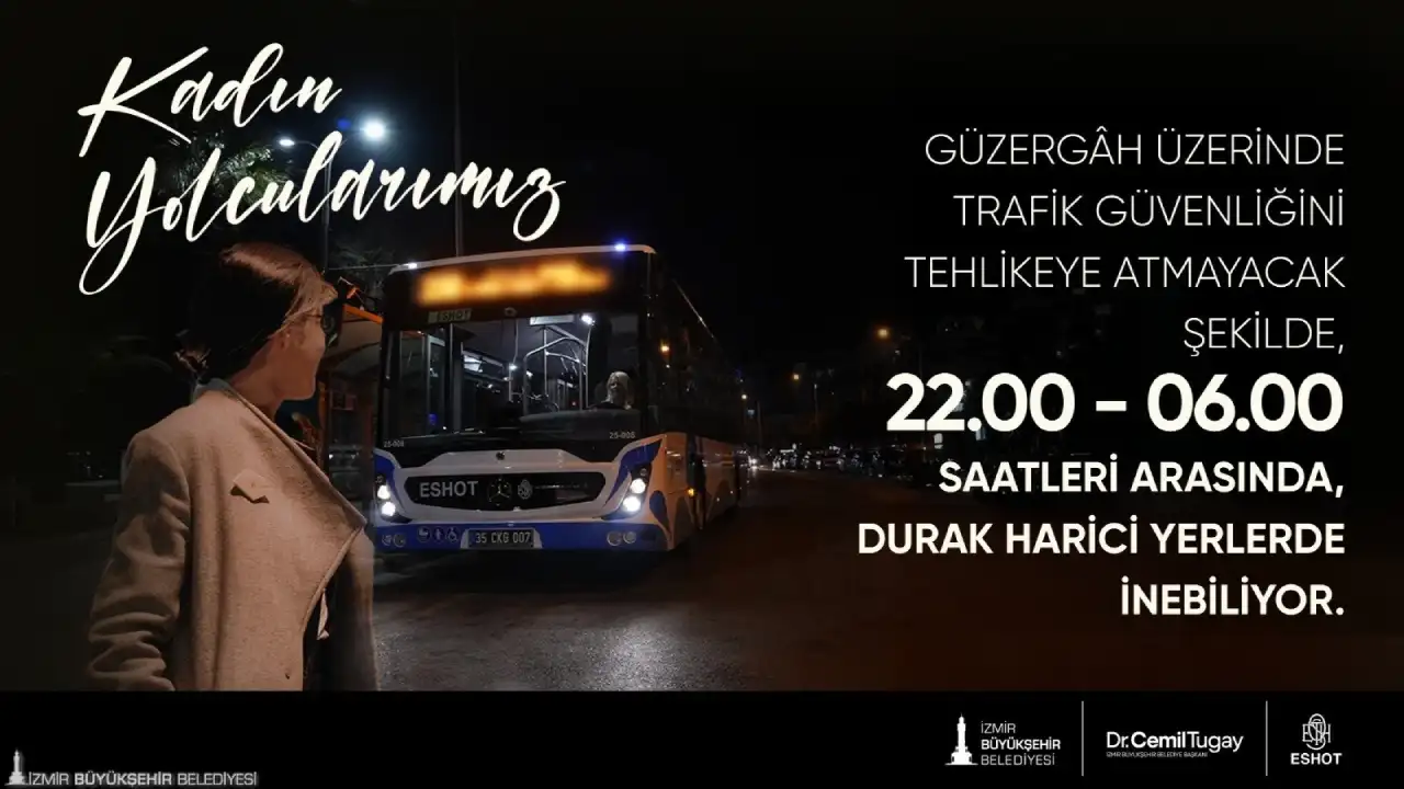 Izmirde Guvenli Ulasim Donemi Basladi Kadinlar Artik Istedikleri Noktada Inebilecek (1)